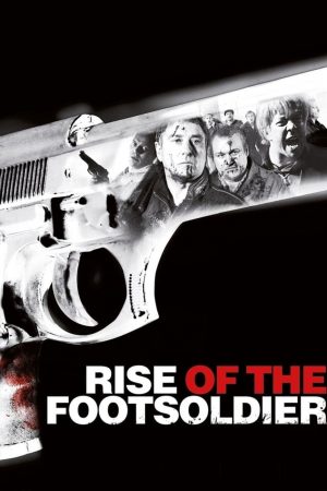 Rise Of The Footsoldier